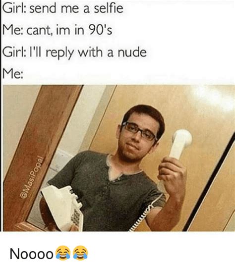 nude memes|Send Nudes